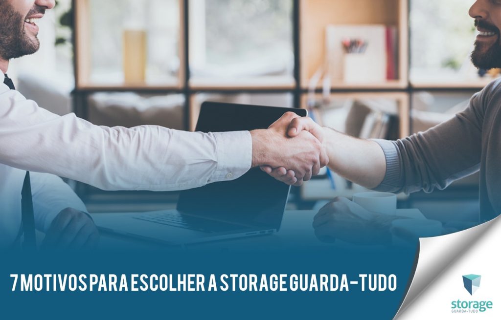 7 motivos para escolher a Storage Guarda-Tudo