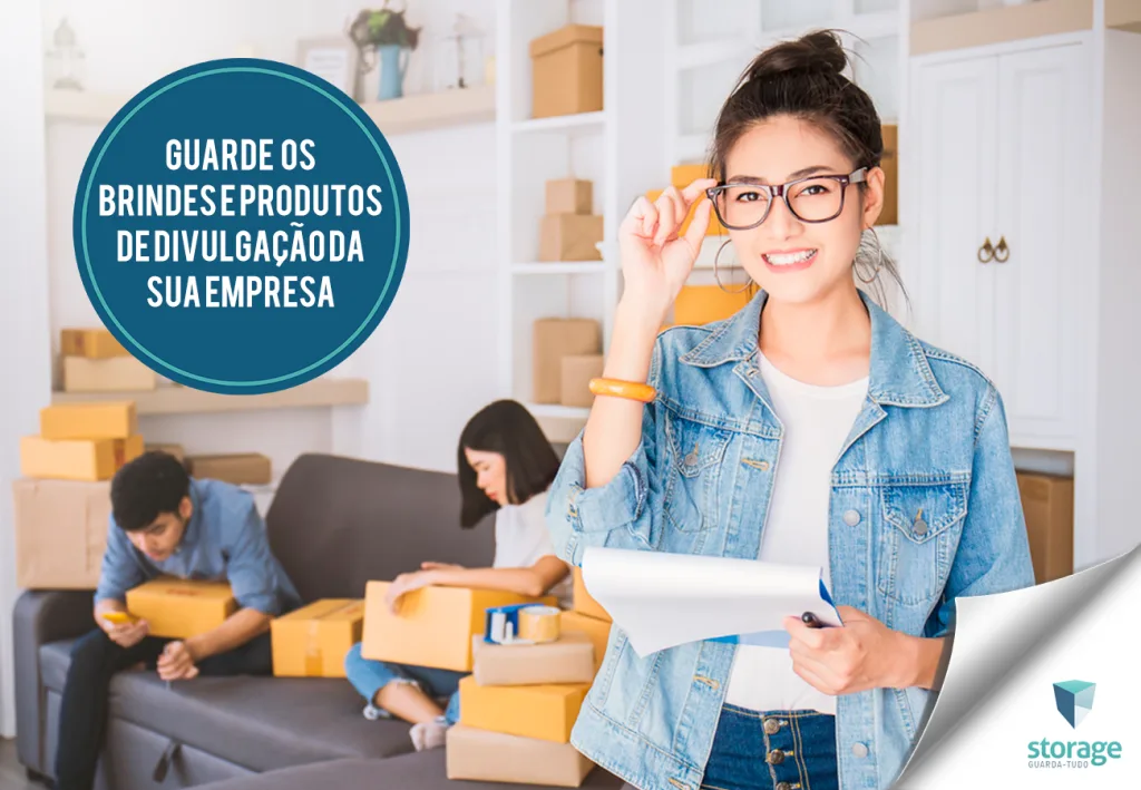 Saiba onde armazenar os brindes e produtos de divulgação da empresa