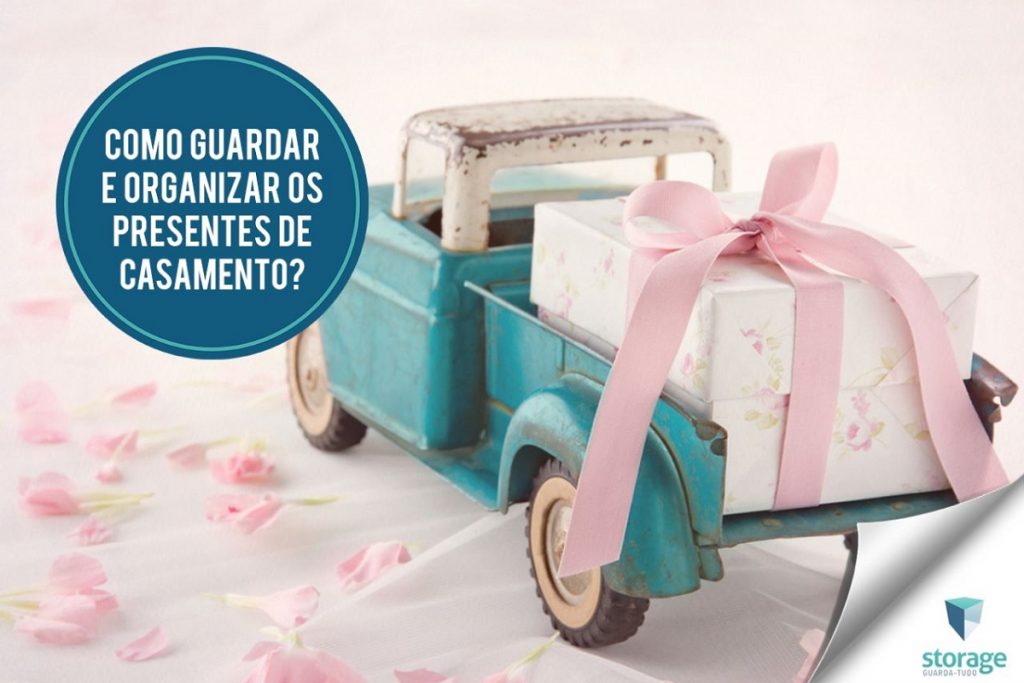 Como guardar e organizar os presentes de casamento