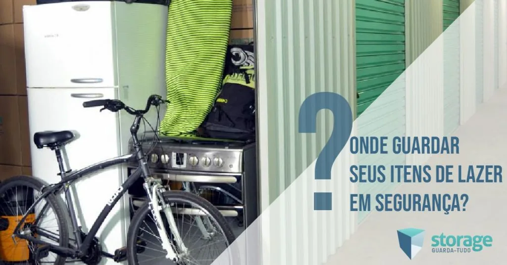 Guardar itens de lazer self storage