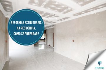 05 - Reformas estruturais na residência como se preparar usando o self storage