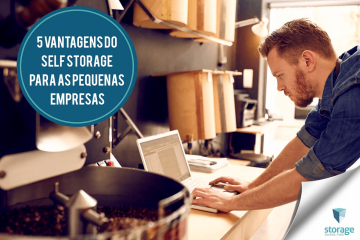 5 vantagens do self storage para as pequenas empresas